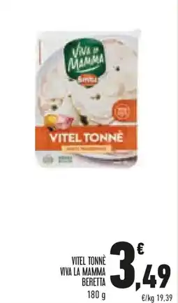 Conad Vitel tonne viva la mamma BERETTA offerta