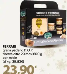 Famila Superstore FERRARI grana padano D.O.P. riserva oltre 20 mesi offerta