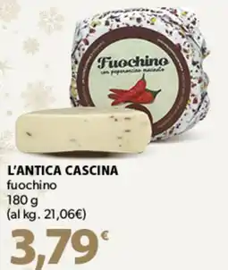 Famila Superstore L'ANTICA CASCINA fuochino offerta