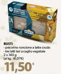 Famila Superstore BUSTI - pecorino roncione a latte crudo - tre latti lari a caglio vegetale offerta