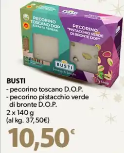 Famila Superstore BUSTI - pecorino toscano D.O.P. - pecorino pistacchio verde di bronte D.O.P. offerta
