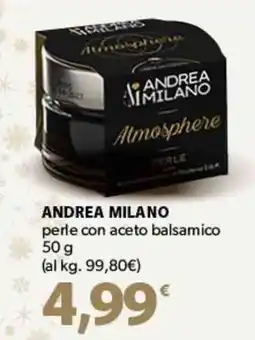 Famila Superstore ANDREA MILANO perle con aceto balsamico offerta