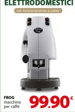 Famila Superstore FROG macchina per caffè offerta