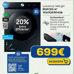Euronics SAMSUNG Lavatrice 1.400 giri BESPOKE AI WW11DB7B94GB offerta