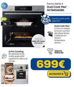 Euronics SAMSUNG Forno Serie 4 Dual Cook Flex NV7B45403BS offerta