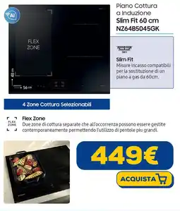 Euronics SAMSUNG Piano Cottura a Induzione Slim Fit 60 cm NZ64B5045GK offerta