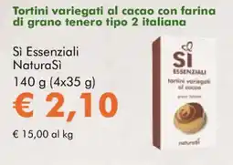 NaturaSì Tortini variegati al cacao con farina di grano tenero tipo 2 italiana Sì Essenziali Natura Sì offerta