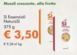 NaturaSì Muesli croccante, alla frutta Sì Essenziali NaturaSì offerta