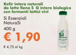 NaturaSì Kefir intero naturali da latte fieno S G intero biologico con fermenti lattici vivi Sì Essenziali NaturaSi offerta