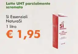 NaturaSì Latte UHT parzialmente scremato Sì Essenziali NaturaSi offerta