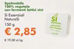 NaturaSì Spalmabile 100% vegetale con fermenti lattici vivi Sì Essenziali NaturaSì offerta