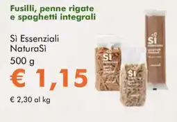 NaturaSì Fusilli, penne rigate e spaghetti integrali Sì Essenziali NaturaSì offerta