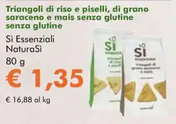 NaturaSì Triangoli di riso e piselli, di grano saraceno e mais senza glutine senza glutine Sì Essenziali NaturaSì offerta