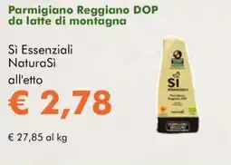 NaturaSì Parmigiano Reggiano DOP da latte di montagna Sì Essenziali Natura Si offerta