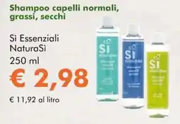 NaturaSì Shampoo capelli normali, grassi, secchi Sì Essenziali NaturaSì offerta