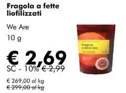 NaturaSì Fragola a fette liofilizzati We Are offerta