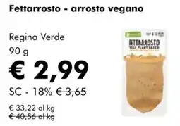 NaturaSì Fettarrosto - arrosto vegano Regina Verde offerta