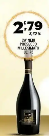 Sigma Ca' neri prosecco millesimato offerta