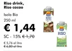NaturaSì Riso drink, Riso cacao Isola Bio offerta