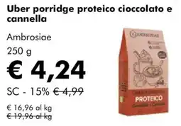 NaturaSì Uber porridge proteico cioccolato e cannella Ambrosiae offerta
