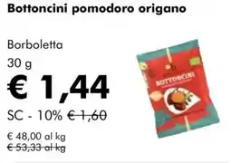 NaturaSì Bottoncini pomodoro origano Borboletta offerta