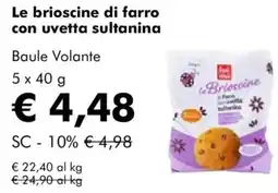 NaturaSì Le brioscine di farro con uvetta sultanina Baule Volante offerta