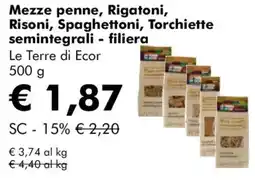 NaturaSì Mezze penne, Rigatoni, Risoni, Spaghettoni, Torchiette semintegrali - filiera Le Terre di Ecor offerta
