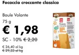 NaturaSì Focaccia croccante classica Baule Volante offerta