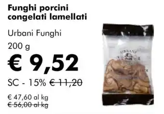 NaturaSì Funghi porcini congelati lamellati Urbani Funghi offerta