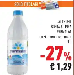 Conad Superstore Latte uht bontà e linea parmalat parzialmente scremato offerta