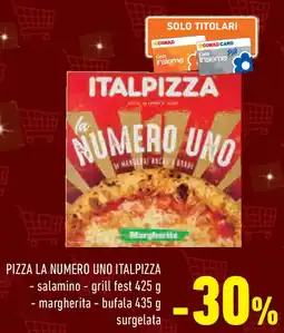 Conad Superstore Pizza la numero uno ITALPIZZA offerta