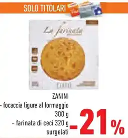Conad Superstore ZANINI focaccia ligure al formaggio e farinata di ceci offerta