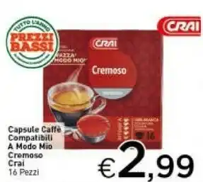 Crai Crai capsule caffe compatibiti a modo mio cremoso offerta