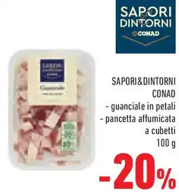 Conad Superstore Sapori&dintorni conad guanciale in petali e pancetta affumicata a cubetti offerta