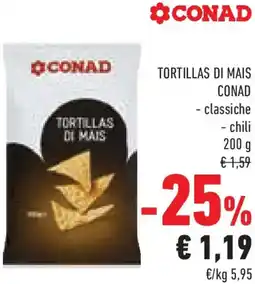 Conad Superstore Tortillas di mais conad classiche e chili offerta
