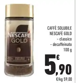 Conad Superstore Caffè solubile nescafè gold classico e decaffeinato offerta