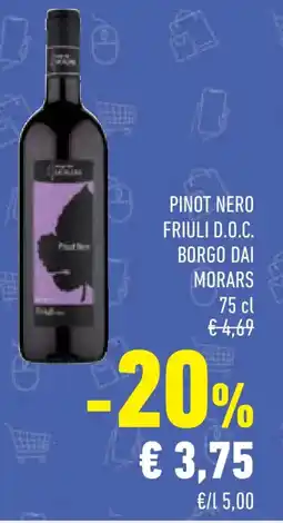 Conad Superstore Pinot nero friuli d.o.c. borgo dai morars offerta