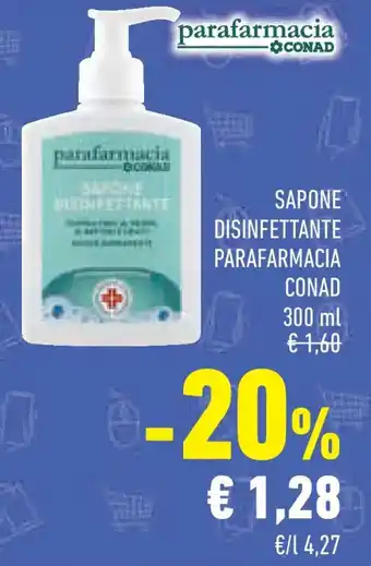 Conad Superstore Sapone disinfettante PARAFARMACIA CONAD offerta