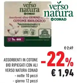 Conad Superstore Assorbenti in cotone bio ripiegati con ali VERSO NATURA CONAD offerta