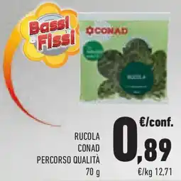 Conad Superstore Rucola CONAD PERCORSO QUALITÀ offerta