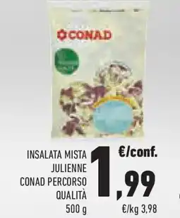 Conad Superstore Insalata mista julienne CONAD PERCORSO QUALITÀ offerta