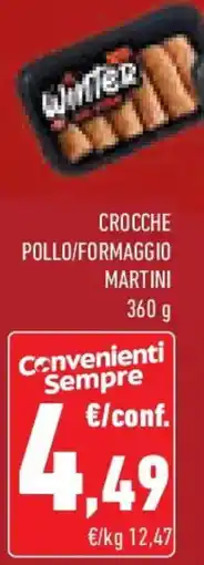 Conad Superstore Crocche pollo/formaggio MARTINI offerta