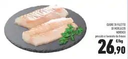 Conad Superstore Cuore di filetto di merluzzo nordico pescato e lavorato da fresco offerta