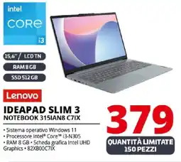 Comet Lenovo IDEAPAD SLIM 3 NOTEBOOK 315IAN8 C7IX offerta