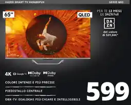 Comet HAIER SMART TV H65Q80FUX SERIE Q80 offerta
