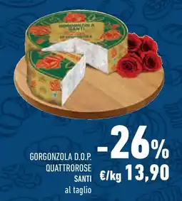 Conad Superstore Gorgonzola d.o.p. quattrorose SANTI offerta
