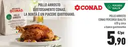 Conad Superstore Pollo arrosto CONAD PERCORSO QUALITÀ offerta