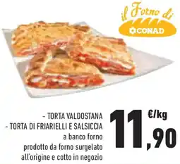 Conad Superstore Il forno di conad torta valdostana e torta di friarielli e salsiccia offerta