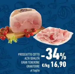 Conad Superstore Prosciutto cotto alta qualità gran tenerone granterre offerta