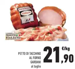 Conad Superstore Petto di tacchino al forno GARDANI offerta